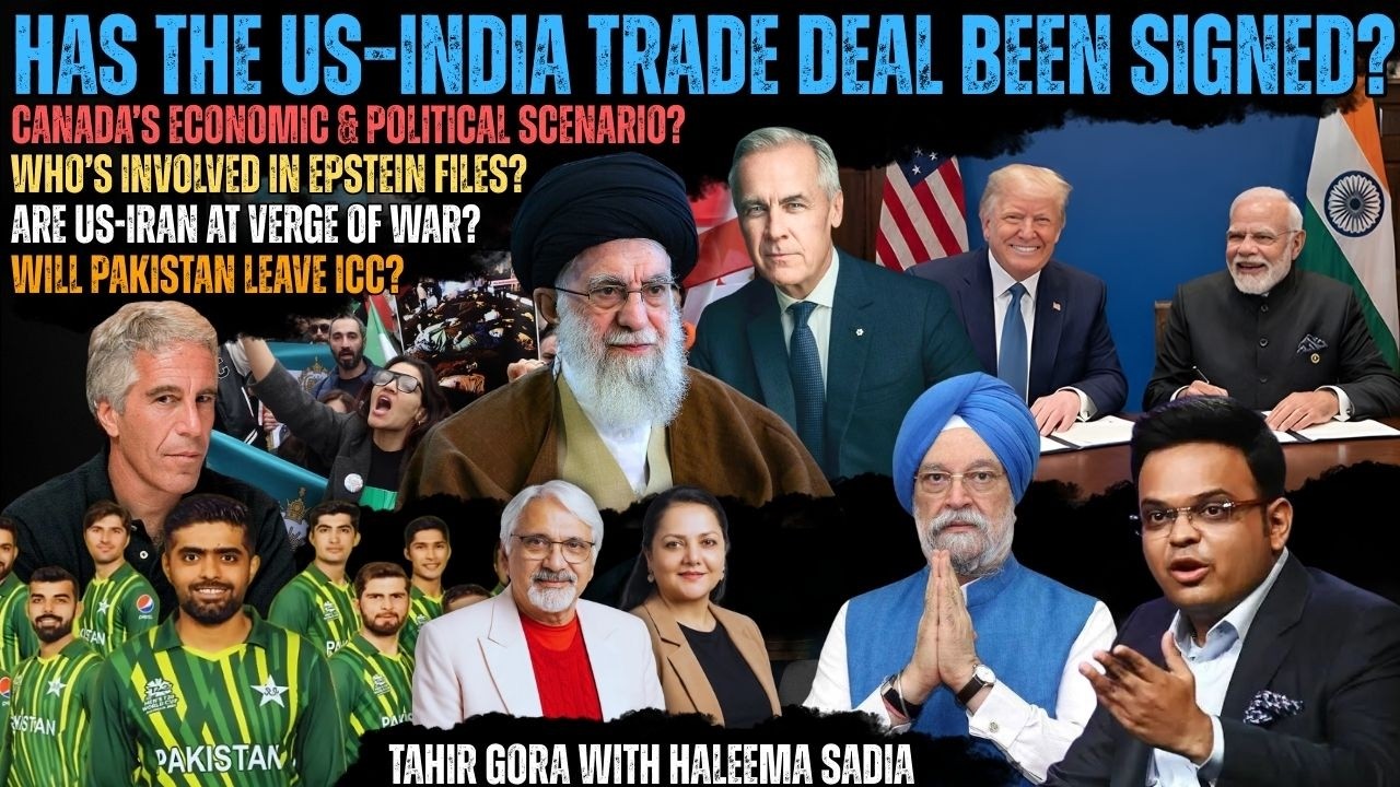US-India Trade Deal? Will Pakistan leave lCC?US-Iran at war? Who’s involved in Epstein Files?Canada