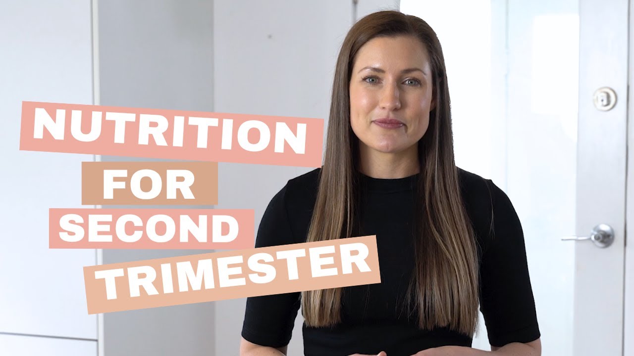 A Nutritionist's Guide To Eating During Second Trimester of Pregnancy Nutrition for 2nd Trimester