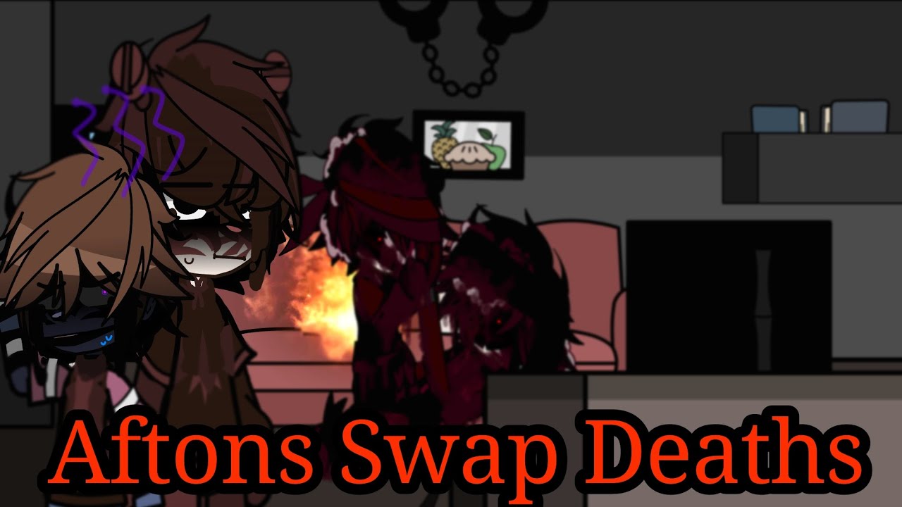 Aftons Swap Deaths // Gacha Club // Fnaf (❗Desc please❗