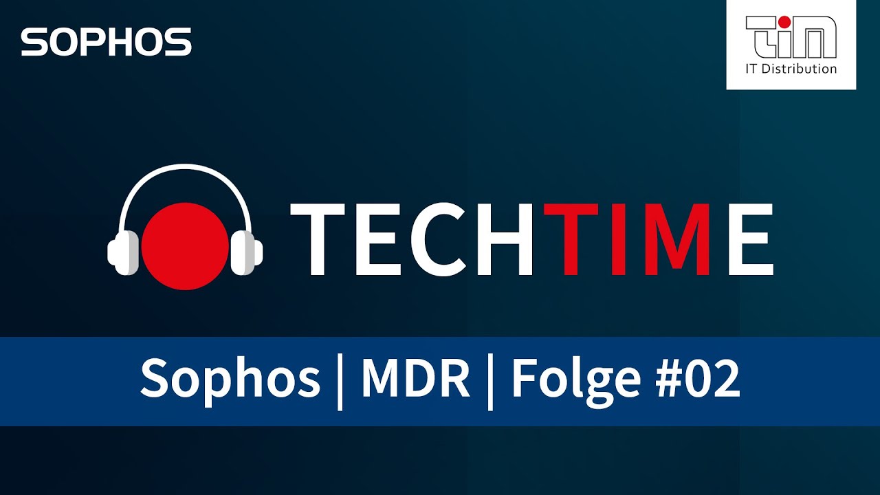 #02 Sophos | Managed Detection & Response (MDR)