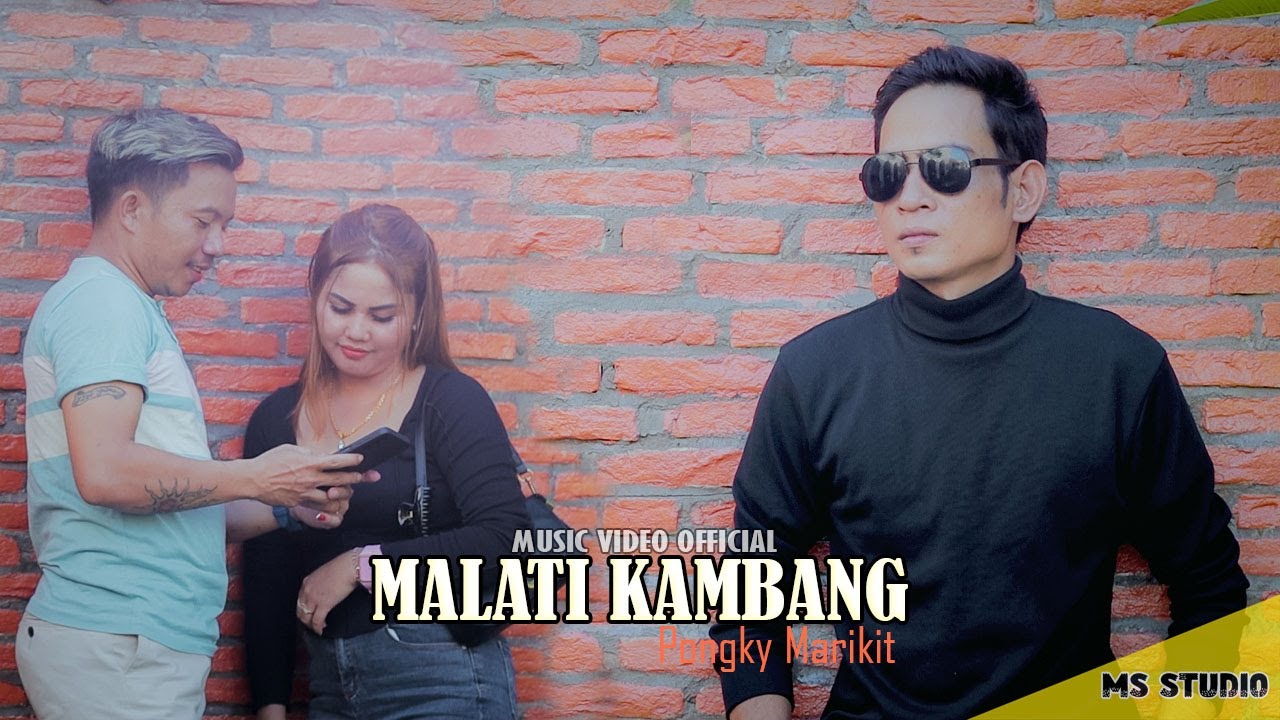 Malati Kambang * PONGKY MARIKIT * M/V OFFICIAL
