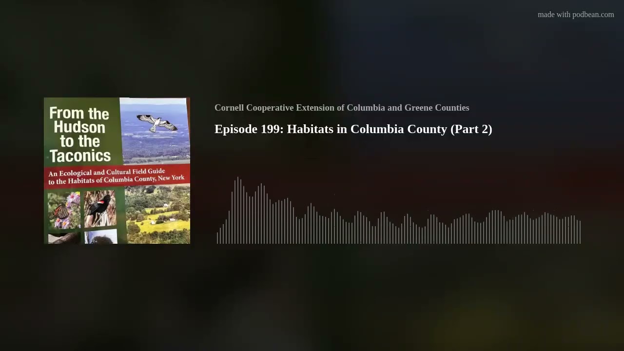 Episode 199: Habitats in Columbia County (Part 2)