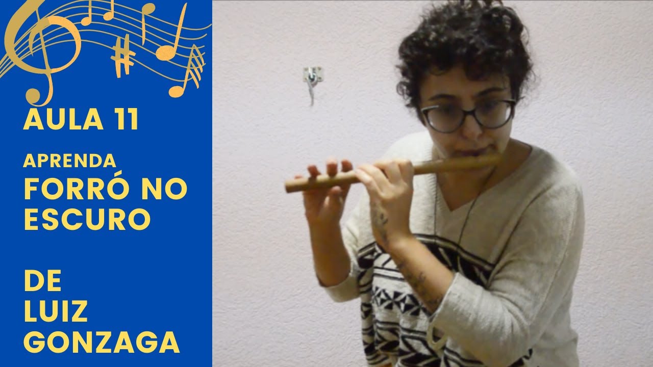PÍFANO: Aula 11 - Parte 03 - Como Tocar Forró no Escuro, de Luiz Gonzaga