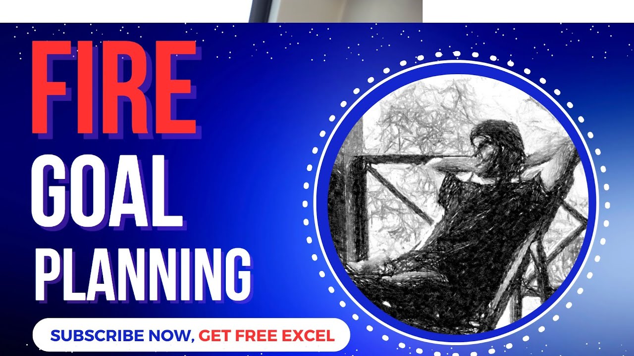 FIRE - Goal Planning Excel, Safe Withdrawal Rate India - Financial Independence Retirement Planning