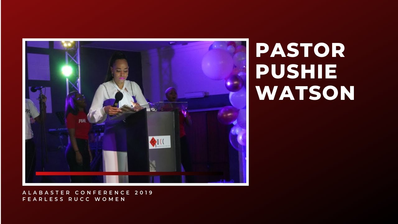 Pastor Pushie Watson | #AlabasterCon19