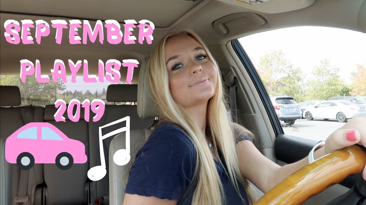 DRIVE WITH ME + SEPTEMBER PLAYLIST 2019