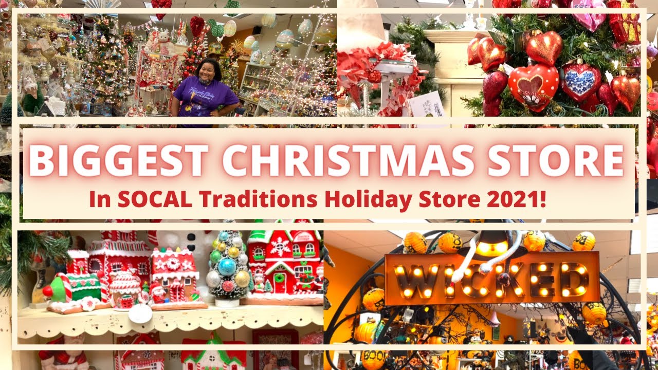 BIGGEST HOLIDAY STORE IN Southern California | TRADITIONS HOLIDAY Store All Year ALICIA B LIFESTYLE
