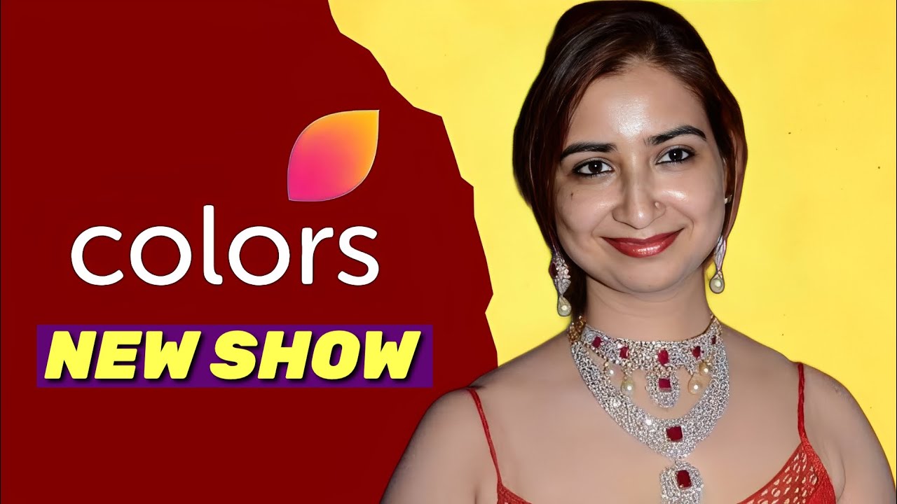 Rashmi Sharma to Launch NEW SHOW on Colors TV in THIS MONTH | 2025 Update