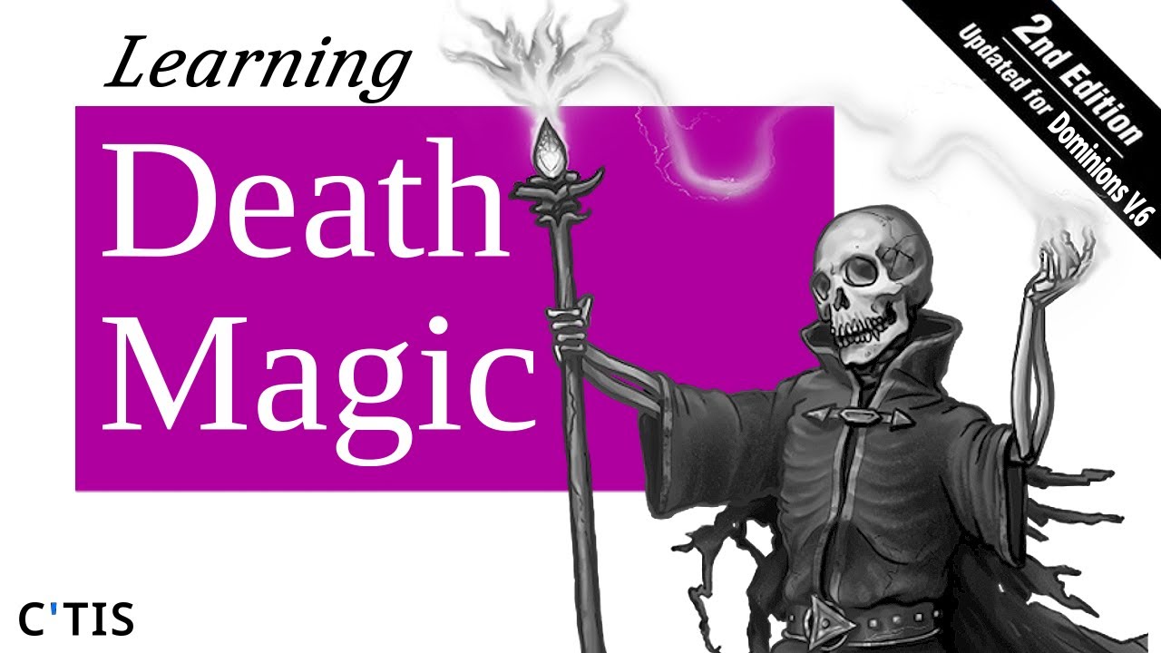 Dominions 6: A Novice Wight&rsquo;s Guide to Death Magic