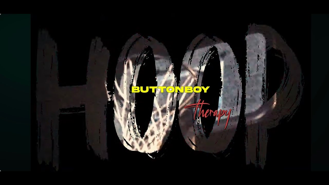 Buttonboy - Hoop Therapy (Official Music Video ) [ Shot By @metronomeyobihh  ]