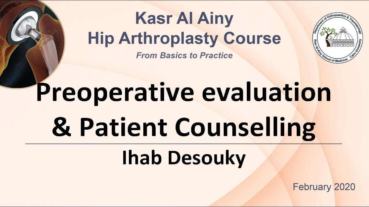 2-2 Preoperative evaluation & Patient Counselling - Ihab Desouky