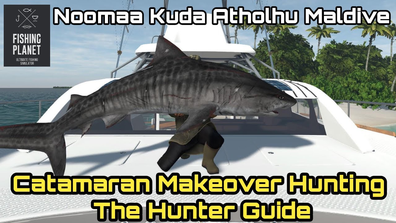 Fishing Planet Noomaa Kuda Atholhu Maldive, Catamaran Makeover Hunting The Hunter Guide