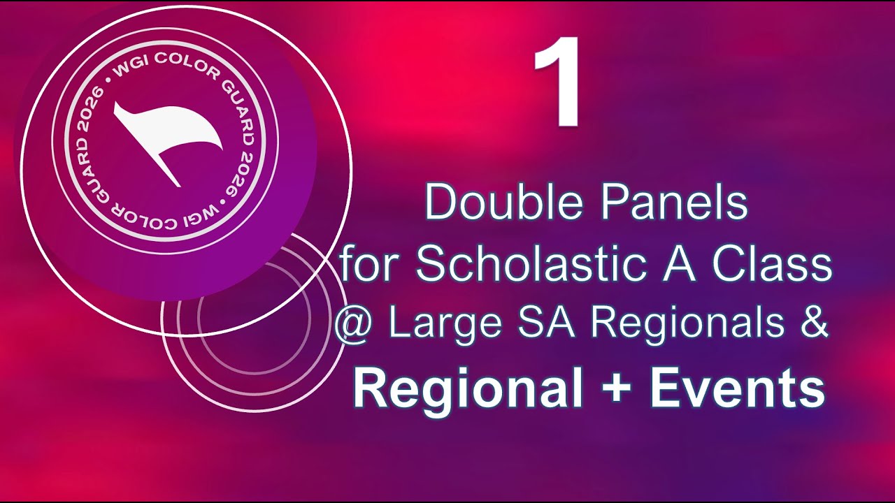 2026 WGI Color Guard Education - Double Panels and Scholastic A