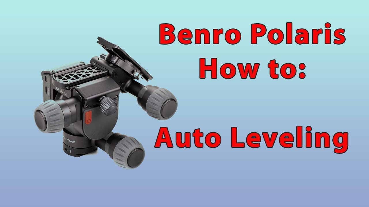 Benro Polaris Auto Leveling