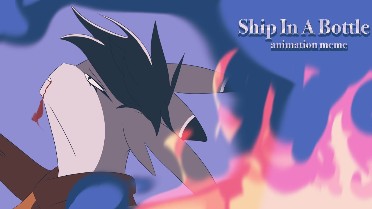 • Ship In A Bottle || animation meme • (CW: blood, amputation)