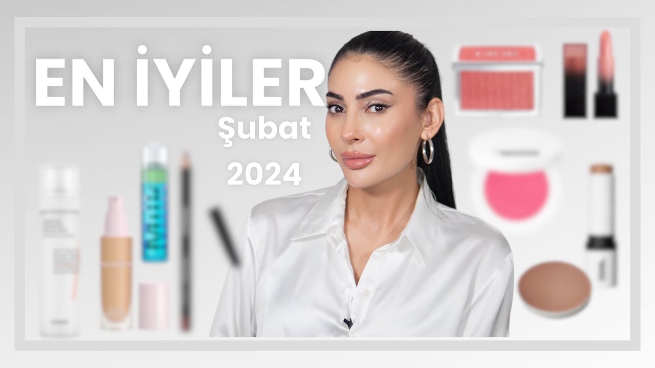 Şubat 2024'ün EN İYİLERİ 💖( Mükemmel Ürünler )