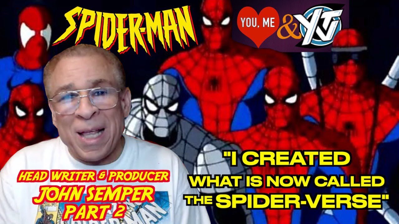 SPIDER-MAN TAS HEAD WRITER & PRODUCER JOHN SEMPER PART 2