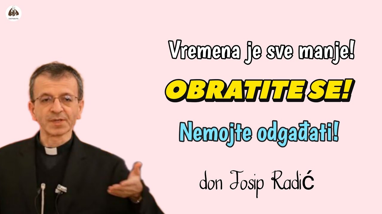 Vremena je sve manje! OBRATITE SE! Nemojte Odgađati‼️