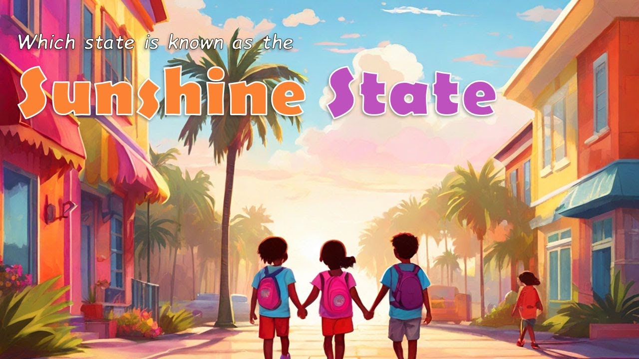 Which State Is known As The Sunshine State?