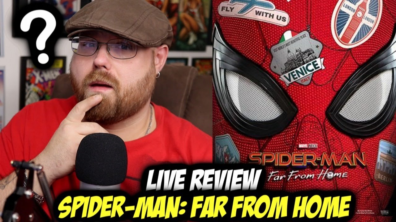 Spider-Man: Far From Home - Live Review!!!