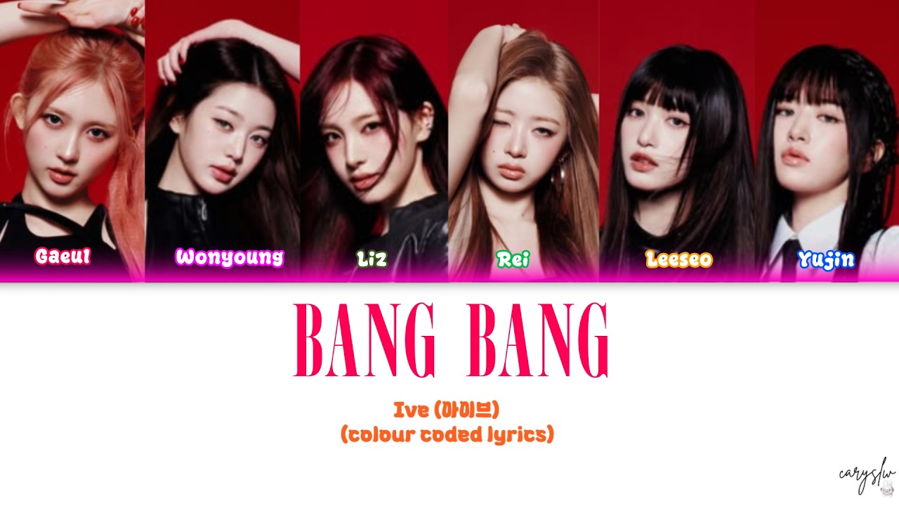 IVE BANG BANG COLOR CODED LYRICS