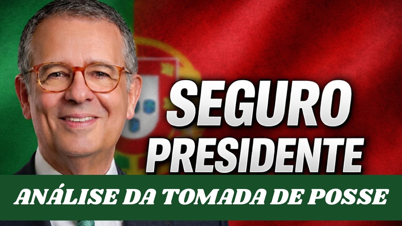 SEGURO TOMA POSSE &mdash; Portugal muda de Presidente. E agora? | An&aacute;lise da Tomada de Posse