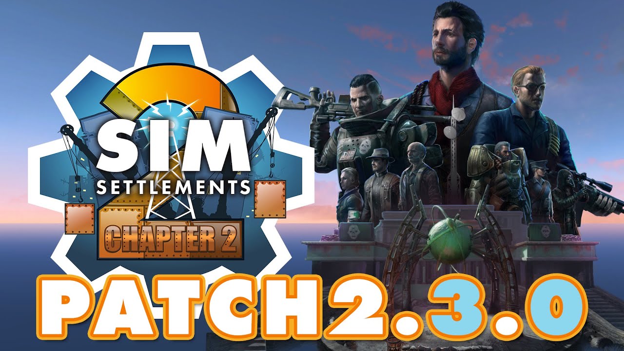 Sim Settlements 2 Patch 2.3.0: The Chapter 2 Rebalance
