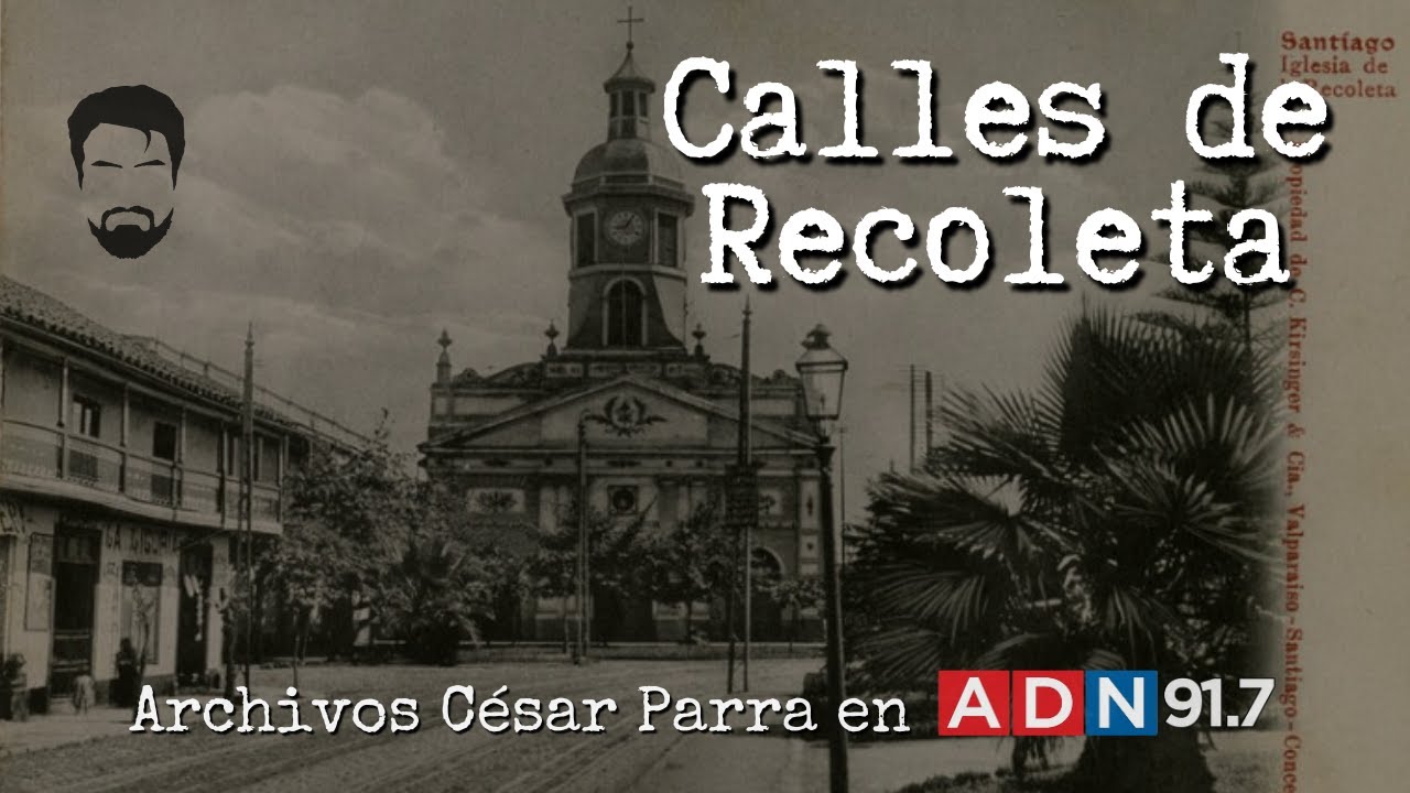 Calles de Recoleta - Archivos César Parra