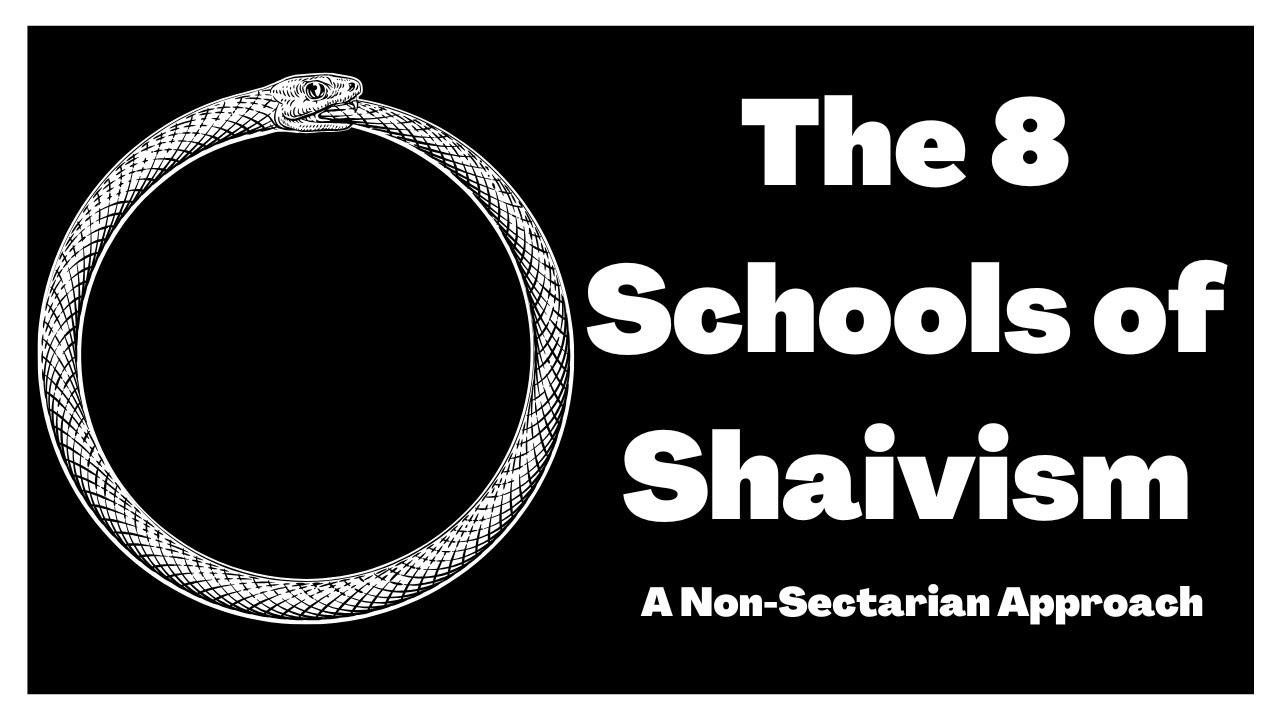 The 8 Schools of Shaivism, A Non-Sectarian Approach