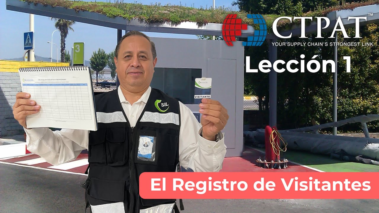 Lección CTPAT 1: El Registro de Visitantes