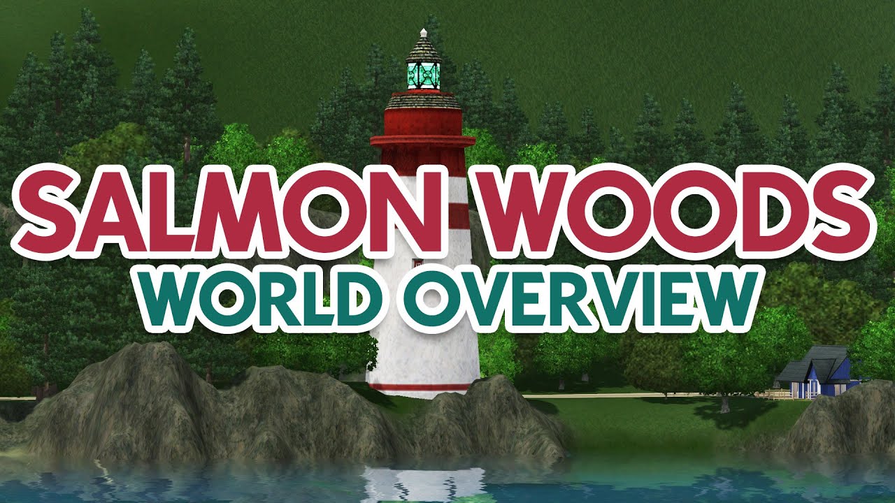 Salmon Woods World Overview I The Sims 3