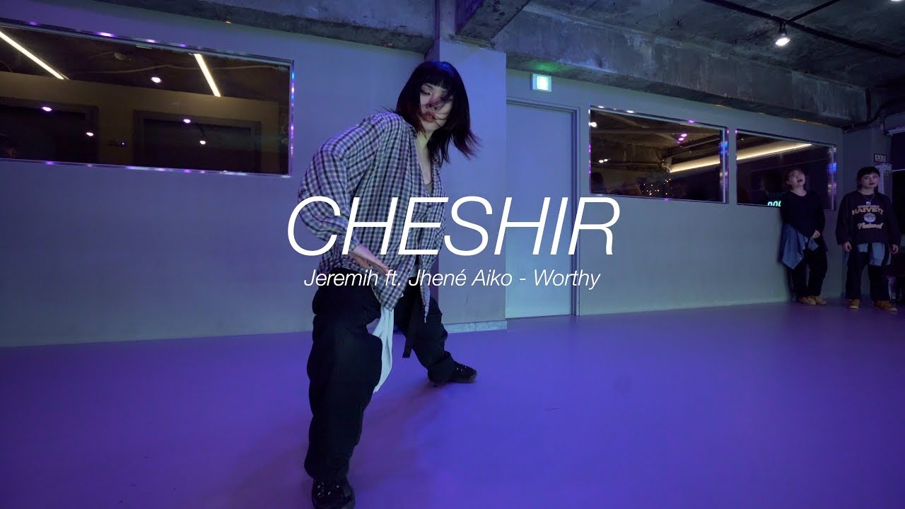 ㅣJeremih ft. Jhené Aiko - Worthy ㅣCheshirㅣChoreographyㅣClassㅣPlayTheUrban
