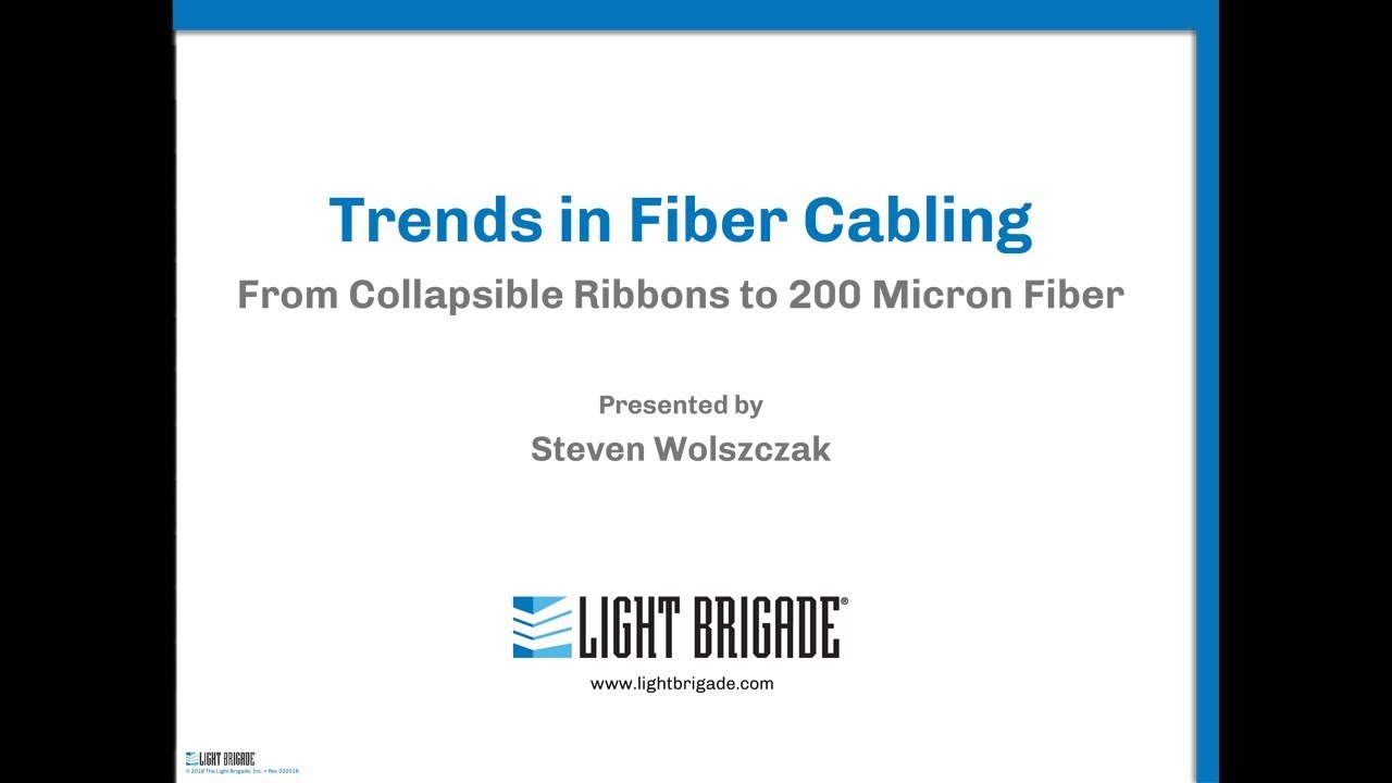 Trends in Fiber Cabling