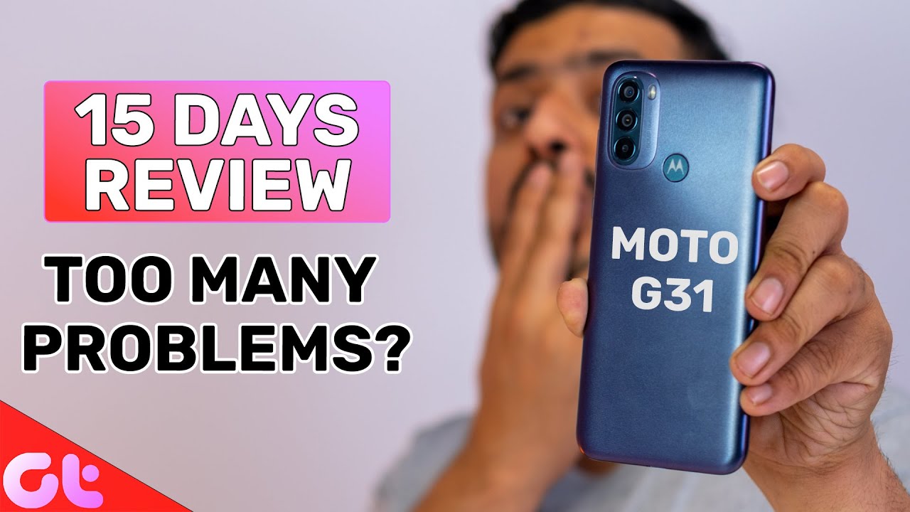 Moto G31 Review after 15 Days With Pros and Cons | ASLI SACH | GT Hindi