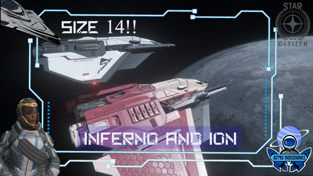 Star Citizen - What's Better Than One Size 7? Two Size 7 Guns | Inferno and Ion 3.19.1
