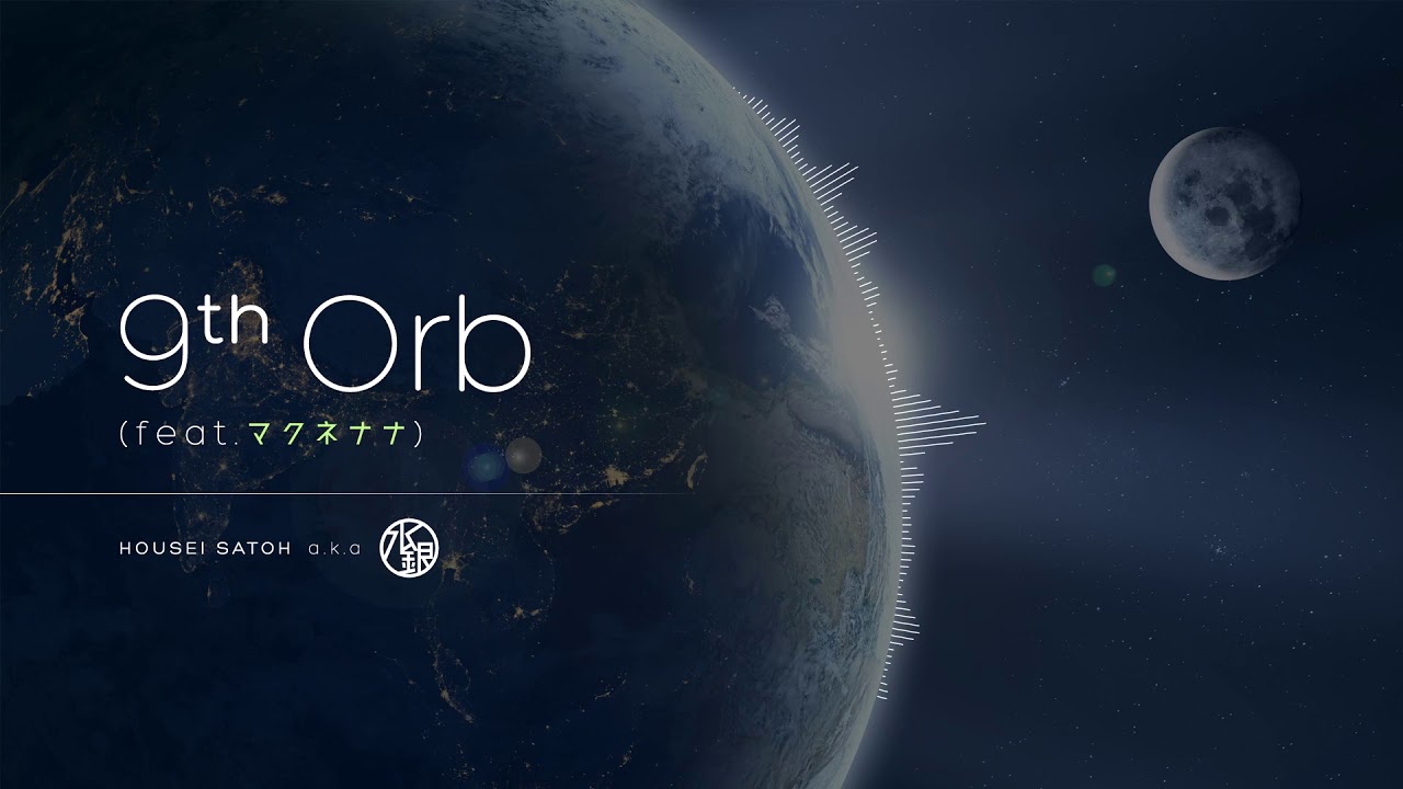 【マクネナナ】9th Orb【オリジナル曲】
