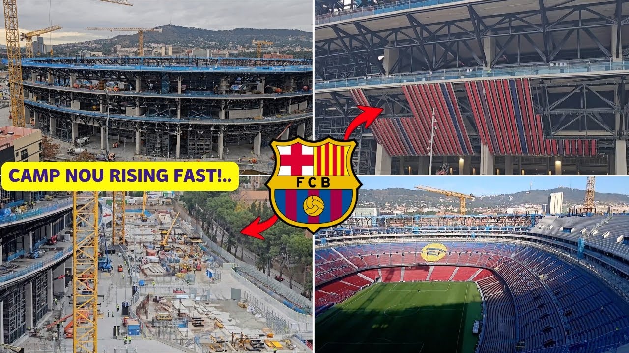 Camp Nou Construction Update | Latest Progress & Next Steps Explained