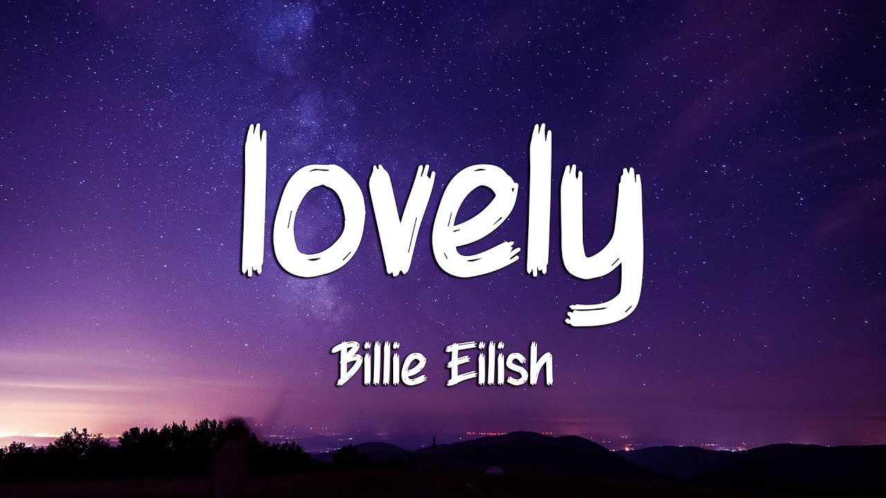Billie Eilish - lovely (Lyrics) ft. Khalid