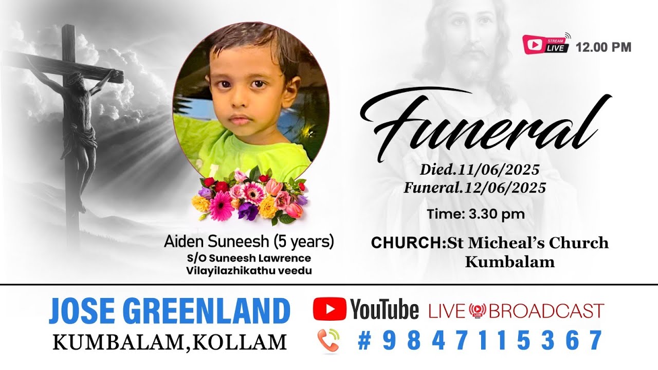 AIDEN SUNEESH(5YRS)||S/O SUNEESH LAWRENCE VILAYILAZHIKATHU VEEDU| FUNERAL SERVICE||LIVE ON12.06.2025