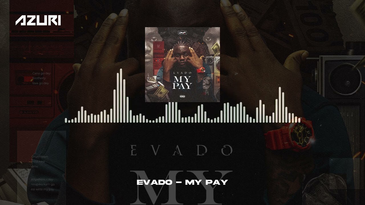 Evado - My Pay (Official Audio)