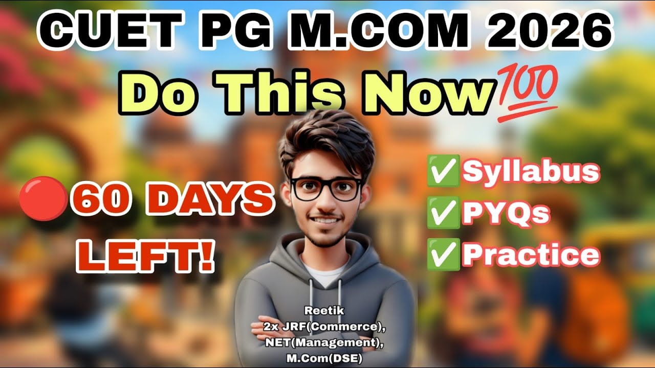 CUET PG M.Com 2026 in 60 days 📚 | Step-by-Step Timetable + Strategy
