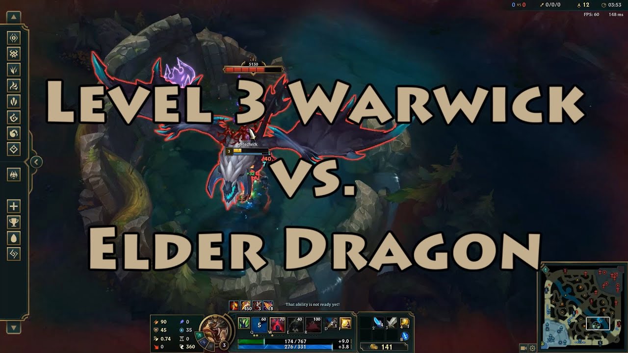 Level 3 Warwick vs. Elder Dragon