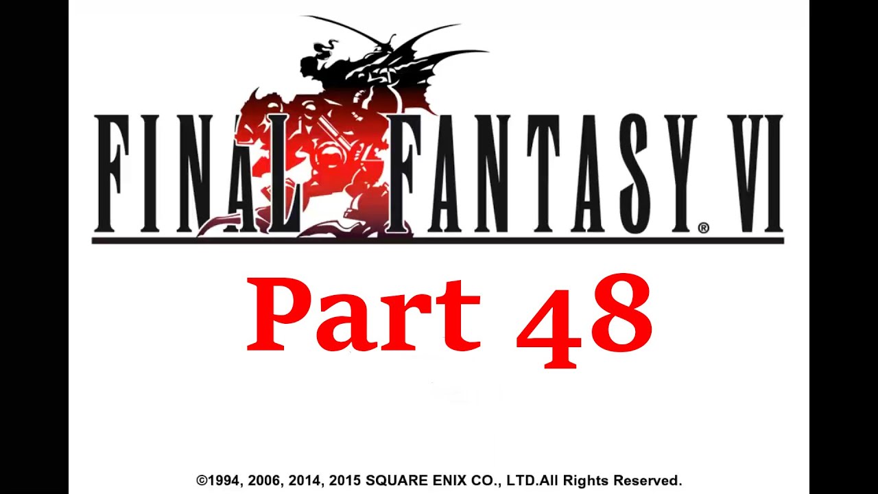 Final Fantasy 6 Part 48 // Excalipoor gets us Gilgamesh