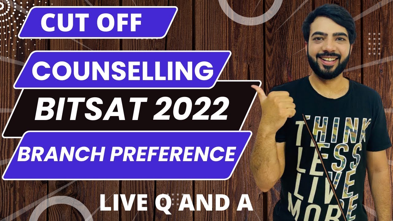 BITSAT 2022 COUNSELLING |CUT OFF | BEST PREFERENCE ORDER |#bitsat #bitsat2022 2022#jee#jee2022