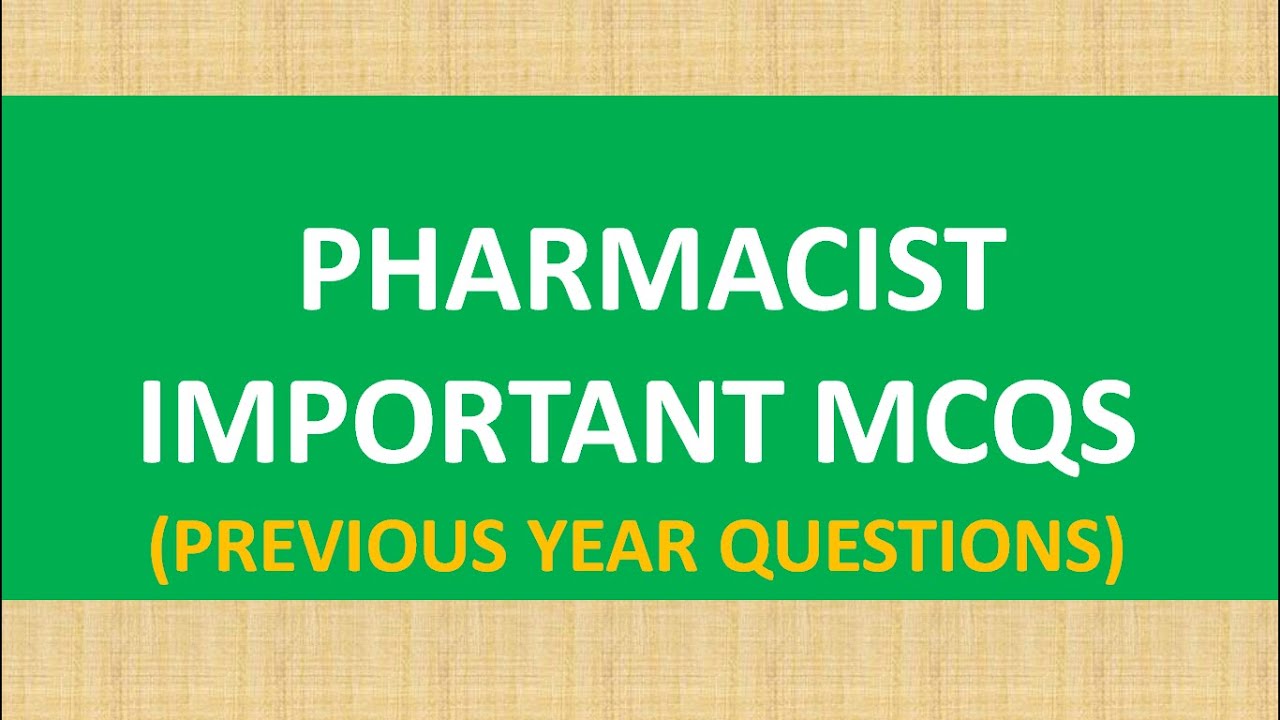 PHARMACIST PREVIOUS YEAR EXAM QUESTIONS-PART3(2) (IMPORTANT)