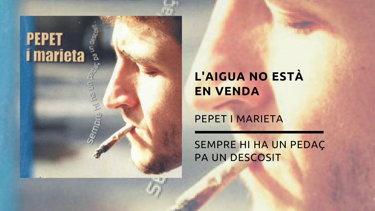 Pepet i marieta - L'aigua no està en venda (Lo riu és vida!)