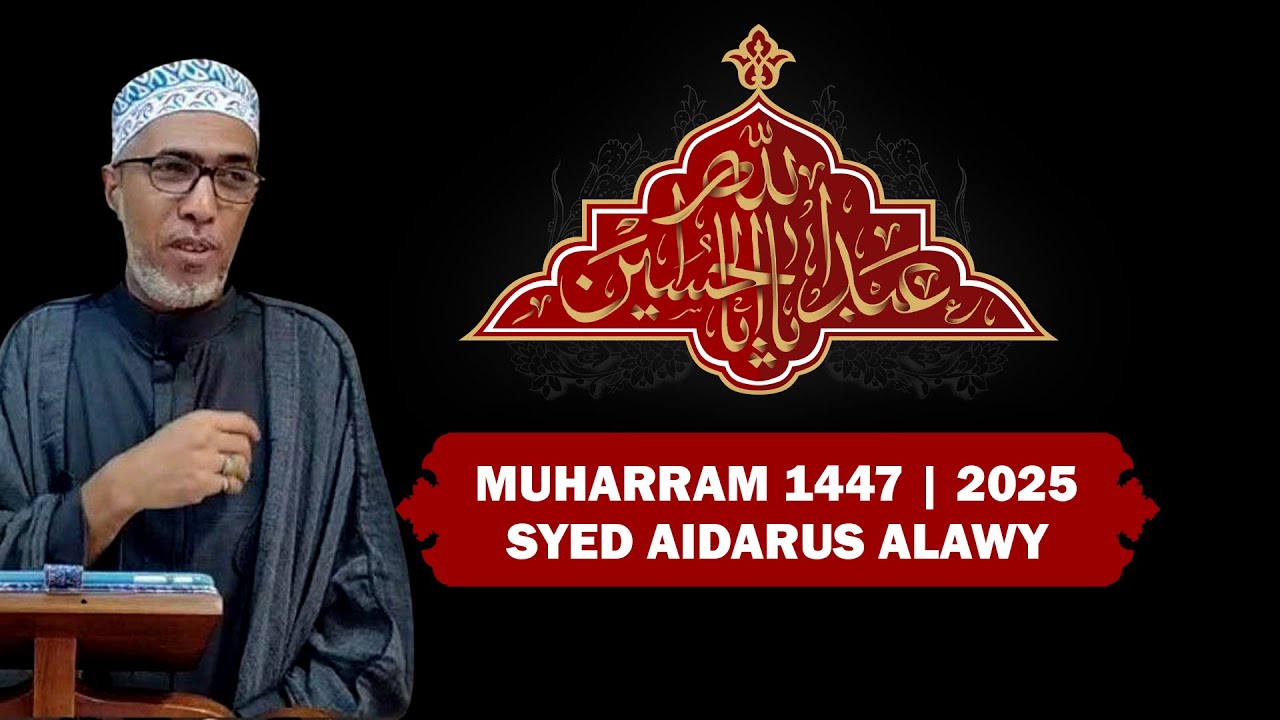 01 | Maana na Asili ya Vita Laini | Sayyid Aidarus Alawy | Muharram 1447  2025