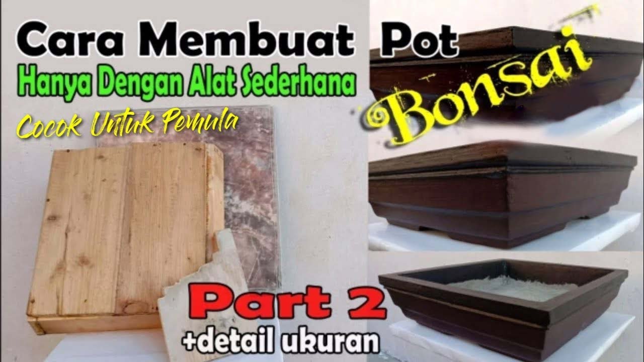 Cara Membuat Pot BONSAI kotak dengan alat sederhana