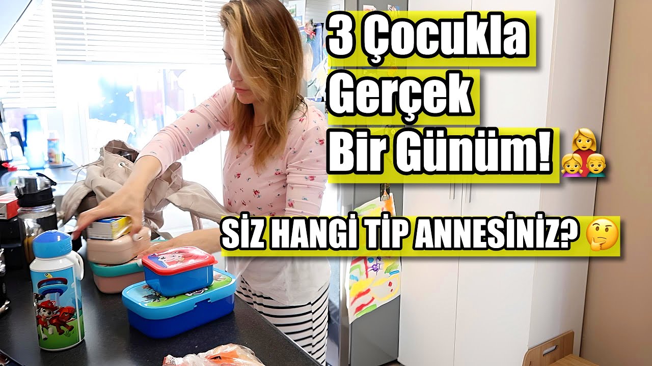 3 Çocukla Gerçek Bir Günüm! Siz Hangi Tip Annesiniz? 🤔