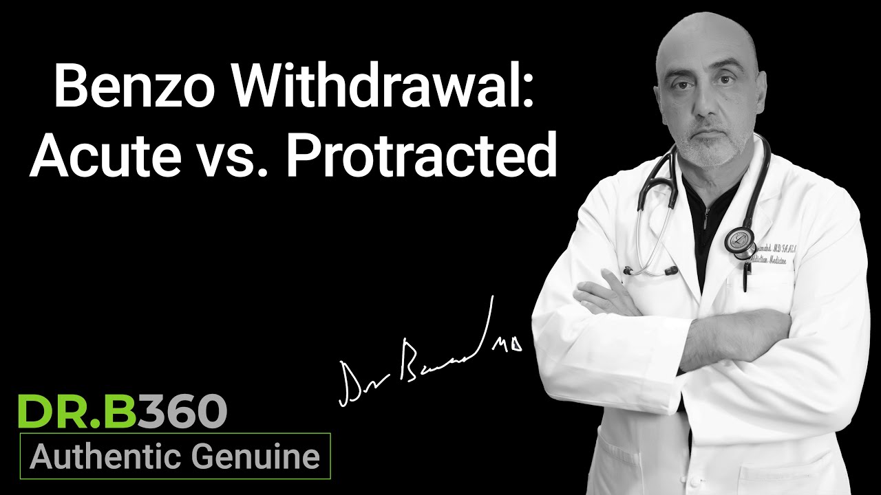 Acute vs. Chronic (PROTRACTED) Benzo Withdrawals: The Controversial Truth!!